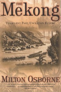 cover of the book The Mekong: Turbulent Past, Uncertain Future