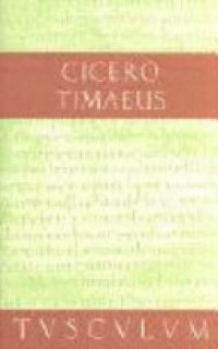 cover of the book Timaeus: de universitate = Timaeus: über das Weltall; lateinisch-deutsch