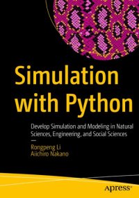 cover of the book Simulation With Python: Develop Simulation And Modeling In Natural Sciences, Engineering, And Social Sciences