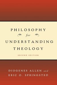 cover of the book Philosophy for Understanding Theology, Second Edition