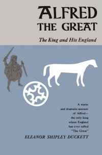 cover of the book Alfred the Great: The King and His England