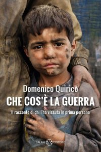 cover of the book Che cos'è la guerra. Il racconto di chi l'ha vissuta in prima persona