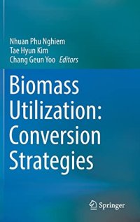 cover of the book Biomass Utilization: Conversion Strategies