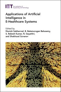 cover of the book Applications of Artificial Intelligence in E-Healthcare Systems