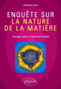 cover of the book Enquête sur la nature de la matière