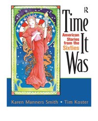 cover of the book Time It Was: American Stories from the Sixties