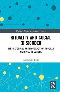 cover of the book Rituality and Social (Dis)Order: The Historical Anthropology of Popular Carnival in Europe