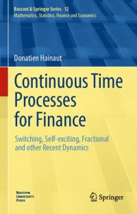 cover of the book Continuous Time Processes for Finance: Switching, Self-exciting, Fractional and other Recent Dynamics