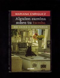 cover of the book Alguien Camina Sobre Tu Tumba