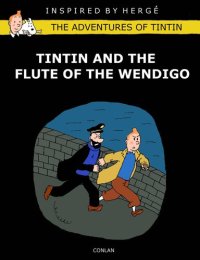 cover of the book Tintin and the Flute of the Wendigo