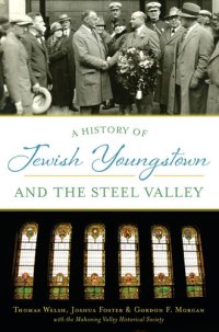 cover of the book A History of Jewish Youngstown and the Steel Valley