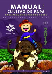 cover of the book Manual del cultivo de papa para pequeños productores de la sierra norte del Perú