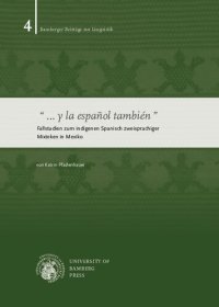 cover of the book "...y la español también". Fallstudien zum indigenen Spanisch zweisprachiger Mixteken in Mexiko