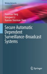 cover of the book Secure Automatic Dependent Surveillance-Broadcast Systems