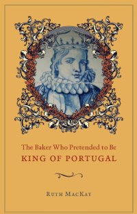 cover of the book The Baker Who Pretended to Be King of Portugal