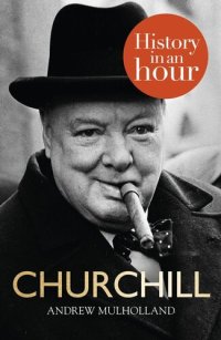 cover of the book Churchill: History in an Hour