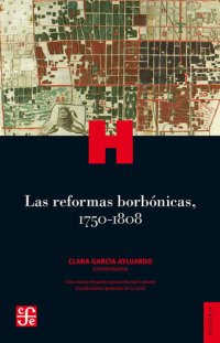 cover of the book Las reformas borbónicas, 1750-1808