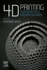 cover of the book 4D Printing: Fundamentals and Applications