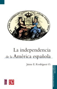 cover of the book La independencia de la América española