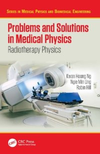 cover of the book Problems and Solutions in Medical Physics Radiotherapy Physics