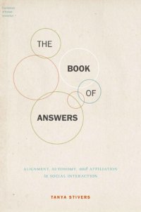 cover of the book The Book of Answers: Alignment, Autonomy, and Affiliation in Social Interaction