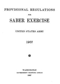 cover of the book Provisional regulations for saber exercise, United States Army, 1907