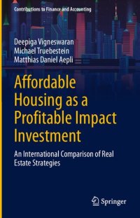 cover of the book Affordable Housing as a Profitable Impact Investment: An International Comparison of Real Estate Strategies