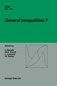 cover of the book General Inequalities 7: 7th International Conference at Oberwolfach, November 13–18, 1995 (International Series of Numerical Mathematics, 123)