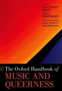 cover of the book The Oxford Handbook of Music and Queerness