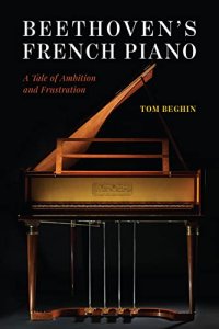 cover of the book Beethoven's French Piano: A Tale of Ambition and Frustration