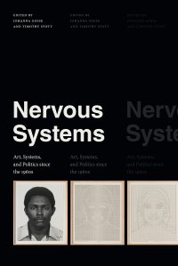 cover of the book Nervous Systems: Art, Systems, and Politics since the 1960s