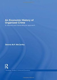 cover of the book An Economic History of Organized Crime: A National and Transnational Approach