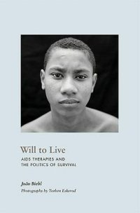 cover of the book Will to Live: AIDS Therapies and the Politics of Survival