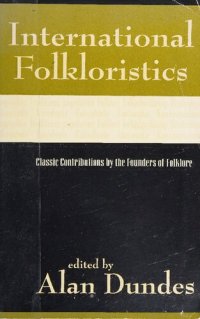 cover of the book International Folkloristics: Classic Contributions by the Founders of Folklore