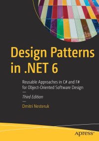 cover of the book Design Patterns in .NET 6: Reusable Approaches in C# and F# for Object-Oriented Software Design