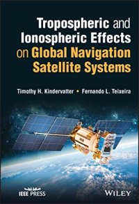 cover of the book Tropospheric and Ionospheric Effects on Global Navigation Satellite Systems