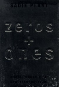 cover of the book Zeroes and Ones: Digital Women and the New Technoculture