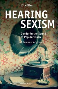 cover of the book Hearing Sexism: Gender in the Sound of Popular Music. a Feminist Approach