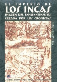 cover of the book El imperio de los incas. Imagen del Tahuantinsuyu creada por los cronistas