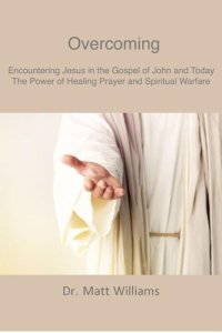 cover of the book Overcoming: Encountering Jesus in the Gospel of John and Today