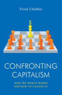 cover of the book Confronting Capitalism: How the World Works and How to Change It