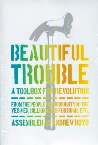 cover of the book Beautiful Trouble A Toolbox for Revolution