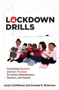 cover of the book Lockdown Drills: Connecting Research and Best Practices for School Administrators, Teachers, and Parents