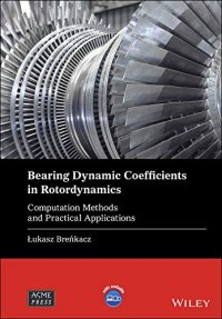 cover of the book Bearing Dynamic Coefficients in Rotordynamics: Computation Methods and Practical Applications