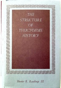 cover of the book The Structure of Thucydides' History (Princeton Legacy Library, 563)