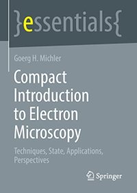 cover of the book Compact Introduction to Electron Microscopy: Techniques, State, Applications, Perspectives