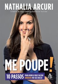 cover of the book Me Poupe!: 10 passos para nunca mais faltar dinheiro no seu bolso