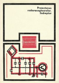 cover of the book Proiectarea Radioreceptoarelor. Indreptar