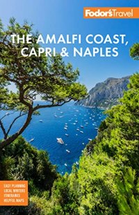 cover of the book Fodor's The Amalfi Coast, Capri & Naples (Full-color Travel Guide)