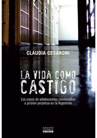 cover of the book La vida como castigo